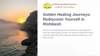 Golden-Healing-Journeys-Rediscover-Yourself-in-Rishikesh.pptx