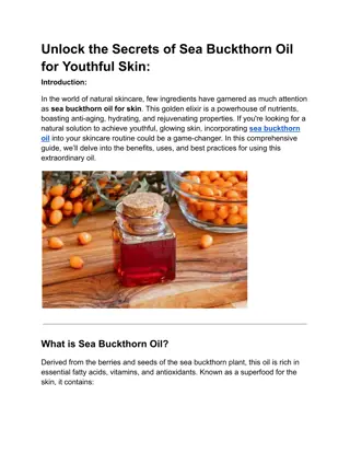 Unlock the Secrets of Sea Buckthorn Oil for Youthful Skin