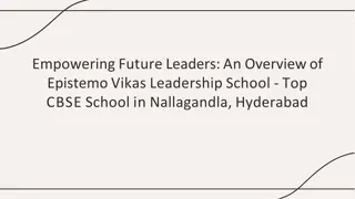 Empowering Future Leaders An Overview of Epistemo Vikas Leadership School - Top CBSE School in Nallagandla, Hyderabad