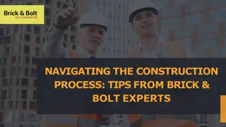 Navigating the Construction Process - Tips from Brick & Bolt Experts