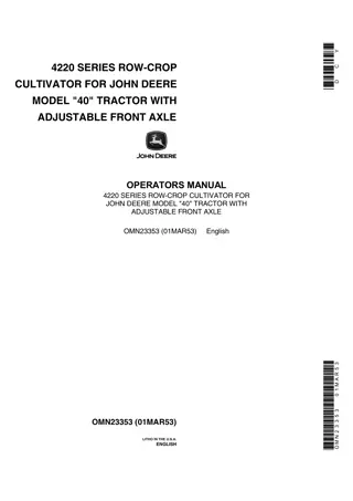 John Deere 4220 Series Row-Crop Cultivator for Model 40 Tractor With Adjustable Front Axle Operator’s Manual Instant Download (Publication No.OMN23353)