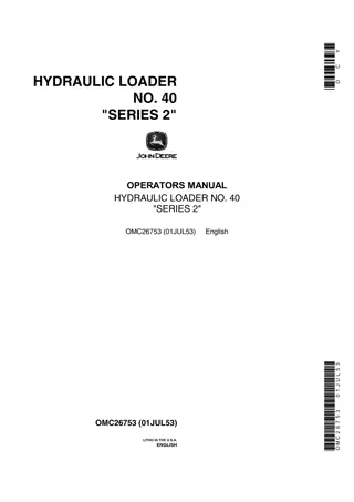 John Deere No.40 Series 2 Hydraulic Loader Operator’s Manual Instant Download (Publication No.OMC26753)