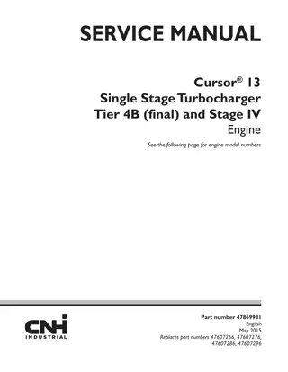 CASE Cursor® 13 Single Stage Turbocharger Tier 4B (final) and Stage IV Engine Service Repair Manual Instant Download (Part Number 47869981)