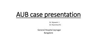 Comprehensive Case Presentation of a Patient with Heavy Menstrual Bleeding