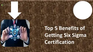 Top 5 Benefits of Getting Six Sigma Certification