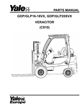 Yale (C810) GDP16-18VX, GLP16-18VX, GDP20SVX, GLP20SVX VERACITOR Forklift Parts Catalogue Manual Instant Download