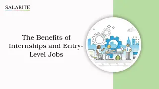 The Benefits of Internships and Entry-Level Jobs................................