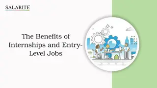 The Benefits of Internships and Entry-Level Jobs................................