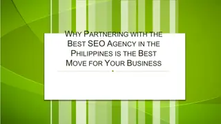 Why Partnering with the Best SEO Agency in the Philippines is the Best Move for Your Business