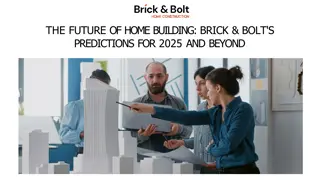 The Future of Home Building - Brick & Bolt's Predictions for 2025 and Beyond