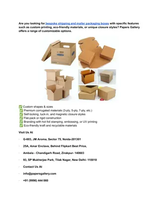 Bespoke in shape and sizes shipping and mailer packaging boxes