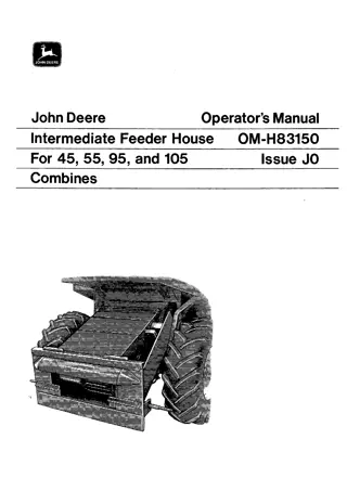 John Deere Intermediate Feeder House for 45 55 95 and 105 Combines Operator’s Manual Instant Download (Publication No.OMH83150)