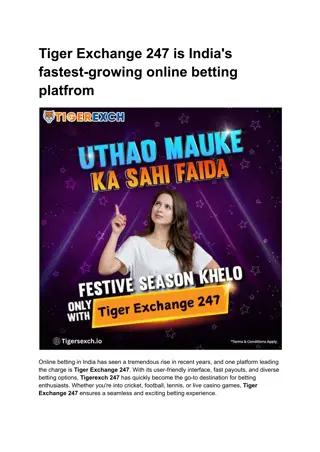 Tiger Exchange 247 is India's fastest-growing online betting platfrom