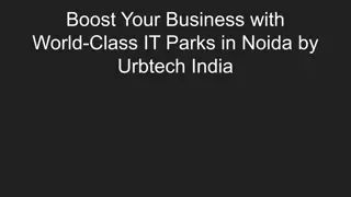 Boost Your Business with World-Class IT Parks in Noida by Urbtech India