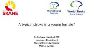 A typical stroke in a young female?