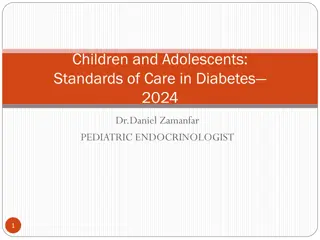 Children and Adolescents: Standards of Care in Diabetes