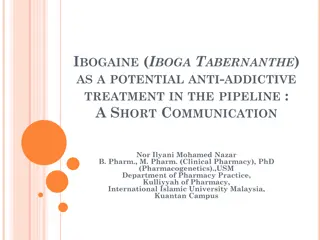 Ibogaine as Potential Anti-Addictive Treatment