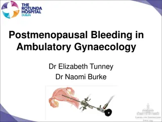 Postmenopausal Bleeding in Ambulatory Gynaecology