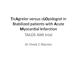 Comparison of Ticagrelor vs Clopidogrel in Stabilized Acute Myocardial Infarction Patients