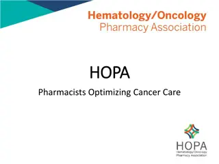 Pharmacists Optimizing Cancer Care and Support for Individuals Affected by Cancer