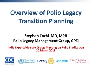 Overview of Polio Legacy  Transition Planning