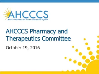 AHCCCS Pharmacy and Therapeutics Committee Meeting Highlights