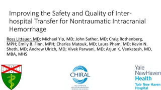 Enhancing Safety in Inter-Hospital Transfers for Intracranial Hemorrhage Patients