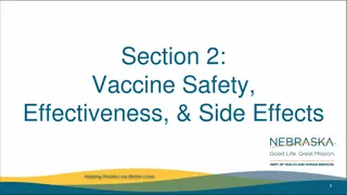 Vaccine Safety,  Effectiveness, & Side Effects