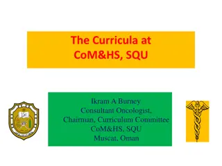 The Curricula at CoM&HS, SQU: Overview and Objectives