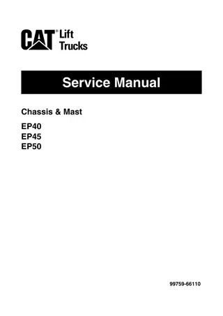 CATERPILLAR CAT EP40 EP45 EP50 FORKLIFT LIFT TRUCKS CHASSIS AND MAST Service Repair Manual