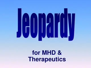 for MHD &  Therapeutics