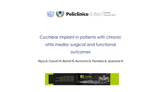 Surgical and Functional Outcomes of Cochlear Implant in Chronic Otitis Media Patients