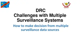 Challenges in Decision-Making with Multiple Surveillance Systems