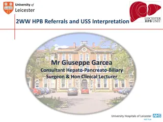 University of Leicester HPB Referrals and USS Interpretation by Mr. Giuseppe Garcea