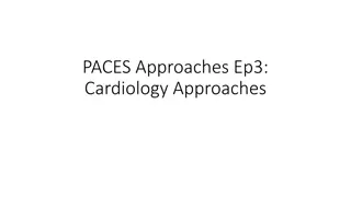 PACES Approaches Ep3:Cardiology Approaches