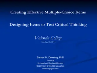 Designing Effective Multiple-Choice Items for Critical Thinking