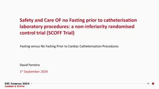 Safety and Care of No Fasting in Cardiac Catheterisation Procedures