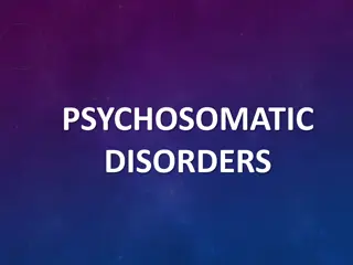 PSYCHOSOMATIC  DISORDERS