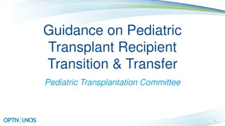 Guidance on Pediatric Transplant Recipient Transition & Transfer