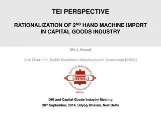 Rationalization of 2nd Hand Machine Import in Capital Goods Industry