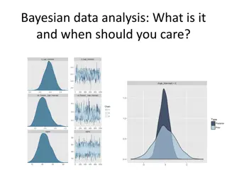 Bayesian data analysis: What is it  and when should you care?