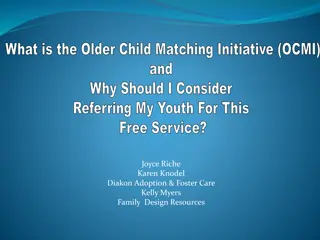 Older Child Matching Initiative (OCMI): Free Service for Youth Referral