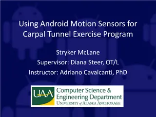 Android Motion Sensors for Carpal Tunnel Exercise Program