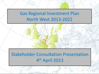 North West Gas Regional Investment Plan 2013-2022 Stakeholder Consultation