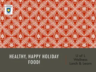 HEALTHY, HAPPY HOLIDAY  FOOD!