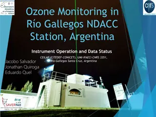 Ozone Monitoring in R.o.Gallegos NDACC Station, Argentina: Instrument Operation and Data Status