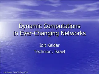 Dynamic Computations  in Ever-Changing Networks