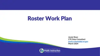 Roster Work Plan