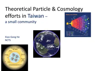 Theoretical Particle & Cosmology Efforts in Taiwan: Xiao-Gang He NCTS