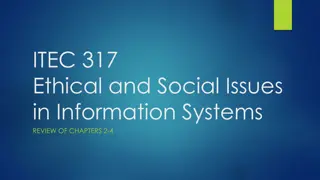 Ethical and Social Issues in Information Systems - Chapters 2-4 Review